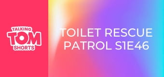 Toilet Rescue Patrol S1E46 Toilet Rescue Patrol S1E46
