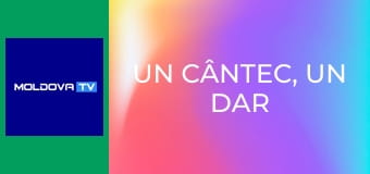 Un cântec, un dar