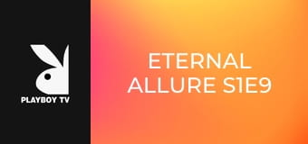 Eternal Allure S1E9