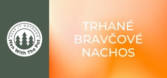 Trhané bravčové nachos Trhané bravčové nachos