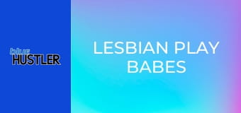 Lesbian Play Babes