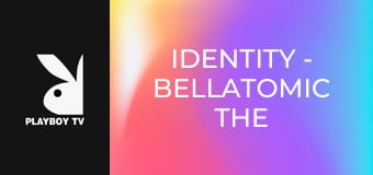 Identity - Bellatomic the Muse