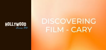 Discovering Film - Cary Grant Discovering Film - Cary Grant