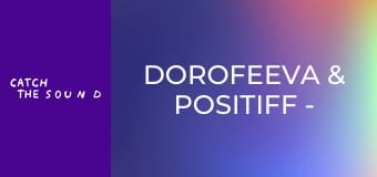 DOROFEEVA & POSITIFF - Смак-печаль (Official Music Video)