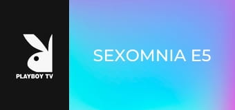 Sexomnia E5