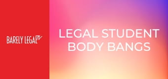 Legal Student Body Bangs Legal Student Body Bangs