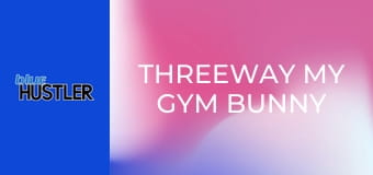 Threeway My Gym Bunny Box!