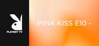 Pink Kiss E10 - Turkey Bodrum