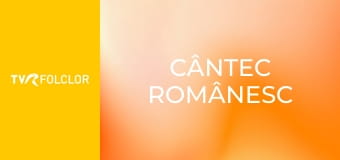 Cântec românesc Cântec românesc