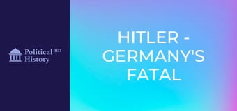 Hitler: Fatální přitažlivost Německa - Epizoda 1 Hitler: Fatální přitažlivost Německa - Epizoda 1