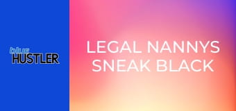 Legal Nannys Sneak Black Guys Inside