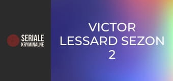 Victor Lessard Sezon 2 Odcinek 6 Victor Lessard Sezon 2 Odcinek 6
