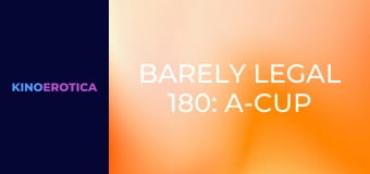Barely Legal 180: A-Cup Roommates