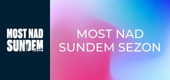 Most nad Sundem Sezon 4 Odcinek 2 Most nad Sundem Sezon 4 Odcinek 2