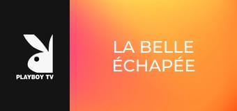 La belle échapée