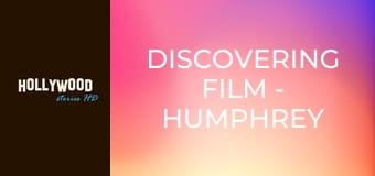 Discovering Film - Humphrey Bogart Discovering Film - Humphrey Bogart