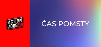 Čas pomsty Čas pomsty