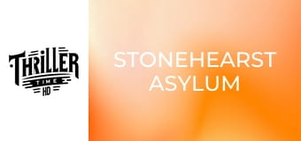 Stonehearst Asylum Stonehearst Asylum