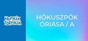 Hókuszpók óriása / A csetepaté palota sárkánya Hókuszpók óriása / A csetepaté palota sárkánya