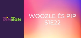Woozle és Pip S1E22 - Emlékszel? Woozle és Pip S1E22 - Emlékszel?
