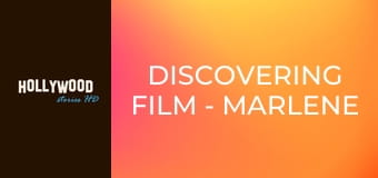 Discovering Film - Marlene Dietrich Discovering Film - Marlene Dietrich