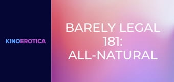 Barely Legal 181: All-Natural Nannies