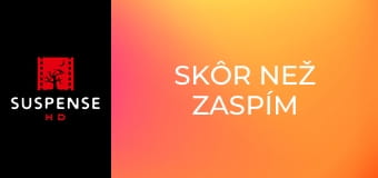 Skôr než zaspím Skôr než zaspím