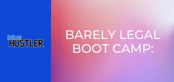 Barely Legal Boot Camp: New Recruits