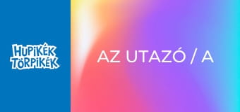 Az utazó / A holdemberke Az utazó / A holdemberke