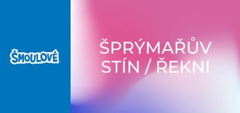 Šprýmařův stín / Řekni pravdu a nic než pravdu Šprýmařův stín / Řekni pravdu a nic než pravdu