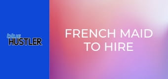 French Maid To Hire S3E2