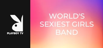 World's Sexiest Girls Band E8