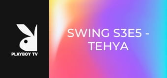 Swing S3E5 - Tehya & Steve