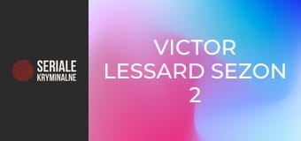 Victor Lessard Sezon 2 Odcinek 10 Victor Lessard Sezon 2 Odcinek 10