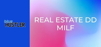 Real Estate DD MILF 3-Ways & More