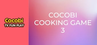 Cocobi Cooking Game 3