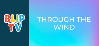 Through the wind Through the wind