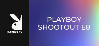 Playboy Shootout E8