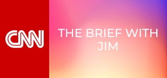 The Brief with Jim Sciutto