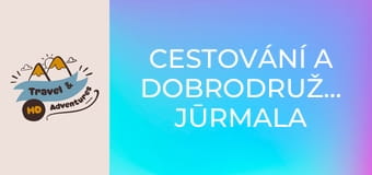 Cestování a dobrodružství, Jūrmala Cestování a dobrodružství, Jūrmala