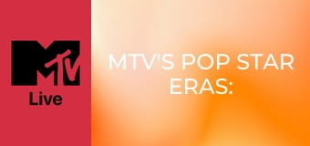 MTV's Pop Star Eras: 20s V 10s