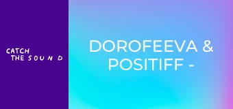 DOROFEEVA & POSITIFF - Смак-печаль (Official Music Video)