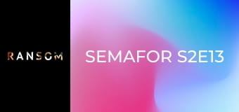 Semafor S2E13 Semafor S2E13