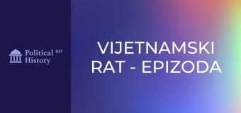 Vijetnamski rat - epizoda 2