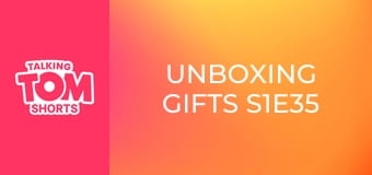 Unboxing Gifts S1E35 Unboxing Gifts S1E35