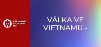 Válka ve Vietnamu - Epizoda 2 Válka ve Vietnamu - Epizoda 2