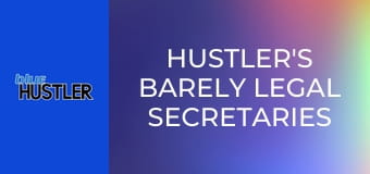 Hustler's Barely Legal Secretaries Hustler's Barely Legal Secretaries