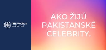 Ako žijú pakistanské celebrity. Pakistan. Ako žijú pakistanské celebrity. Pakistan.