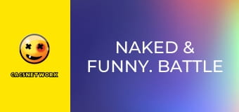 Naked & Funny. Battle of the Sexiest.