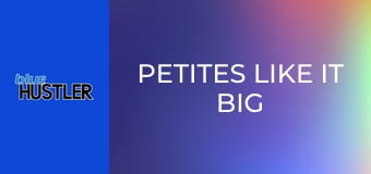 Petites Like It Big E3